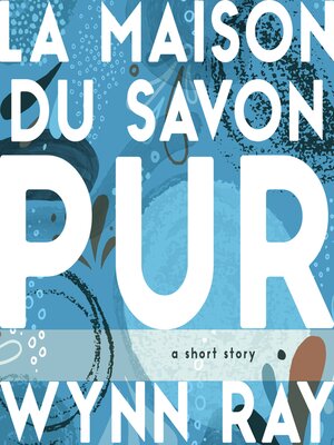 cover image of La Maison du Savon Pur